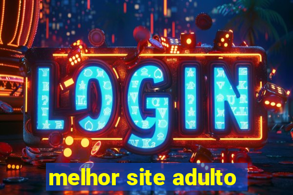 melhor site adulto